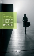 Amy Hollowell’s Here We Are (Presses Universitaires De Rouen Et Du Havre,&nbsp;2015)