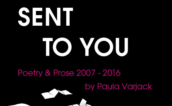 NEW TITLE: Letters I Never Sent To You by Paula&nbsp;Varjack